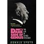 The Dark Side of Genius: The Life of Alfred Hitchcock