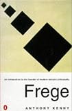Frege: An Introduction to the Founder of Modern Analytic Philosophy (Penguin Philosophy)