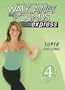Leslie Sansone - Walk Away the Pounds Express - Super Challenge
