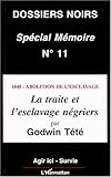 La traite et l\'esclavage négriers