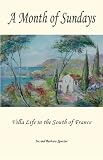 A Month of Sundays: Villa Life in the South of France