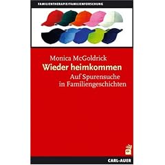 Wieder heimkommen. Auf Spurensuche in Familiengeschichten
