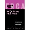 FRCA: MCQs for the Final FRCA: Saunders Self Assessment Series, 1e (FRCA Study Guides)