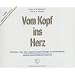 Vom Kopf ins Herz / H�rbuch