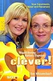 Produkt-Bild: clever! Das Wissensbuch 2: Neue Experimente, R&auml;tsel und Ph&auml;nomene