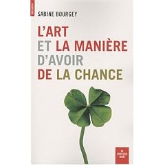 L'art et la mani�re d'avoir de la chance
