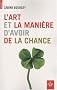 L'art et la mani�re d'avoir de la chance