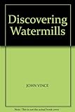 Discovering watermills