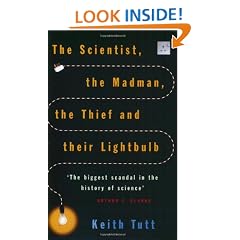 The Scientist, the Madman, the Thief and their Lightbulb