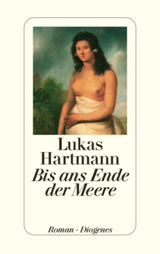 Bis ans Ende der Meere: Die Reise des Malers John Webber mit Captain Cook - Partnerlink Bild 41M6rNtVukL. SL500 zum Thema Buch: Bis ans Ende der Meere, Lukas Hartmann .
