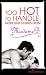 Books : Too Hot to Handle: True Stories as Told to Madame B
