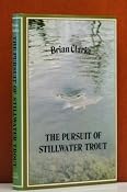 The Pursuit of Stillwater Trout: Amazon.co.uk: Brian Clarke: 9780713614732: Books