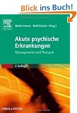 Akute psychische Erkrankungen: Management und Therapie