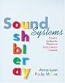 Sound Systems: Explicit, Systematic Phonics in Early Literacy Contexts