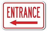 Entrance with left arrow Sign 12