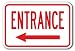 Entrance with left arrow Sign 12