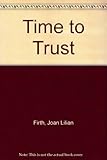 Time to trust