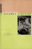Salomes Schleier. Eine andere Kulturgeschichte des Tanzes - Marion Koch