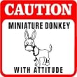 CAUTION: MINATURE DONKEY WITH ATTITUDE sign