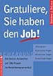 Gratuliere, Sie haben den Job!