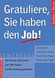 Gratuliere, Sie haben den Job!