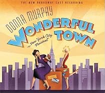 Wonderful Town (2003 Broadway Revival Cast)