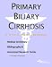 Primary Biliary Cirrhosis - A Medical Dictionary, Bibliography, and Annotated Research Guide to Internet References