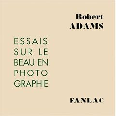 Essais sur le beau en photographie : D�fense des valeurs traditionnelles