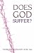 Does God Suffer?
