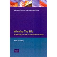 Winning the Bid: A Manager's Guide to Competitive Bidding (Financial Times Series)