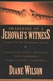 Awakening of a Jehovah's Witness: Escape from the Watchtower Society