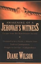 Awakening of a Jehovah's Witness: Escape from the Watchtower Society