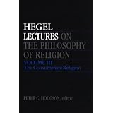 LecturesonthePhilosophyofReligion,Vol.III:TheConsummateReligion