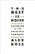 The Rest Is Noise: Listening to the Twentieth Century