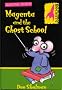 Magenta and the Ghost School (Rockets: Haunted Mouse)