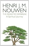 The road to daybreak : a spiritual journey