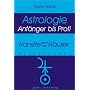Transite durch die H�user: Anf�nger bis Profi