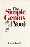 The Simple Genius (You)