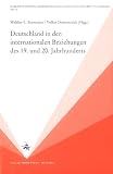 Deutschland in den internationalen Beziehungen des 19 - und 20 - Jahrhunderts - Walther L. Bernecker, Volker Dotterweich