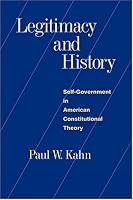 Legitimacy and History: Self-Government in American Constitutional Theory