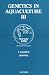 Book Genetics in Aquaculture III (International Symposium on Genetics in Aquaculture//Genetics in Aquaculture)