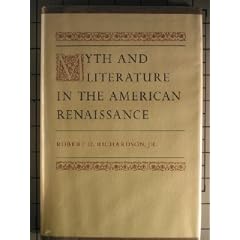 Myth and Literature in the American Renaissance