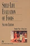 Shelf Life Evaluation of Foods
