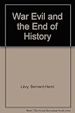 War, evil, and the end of history