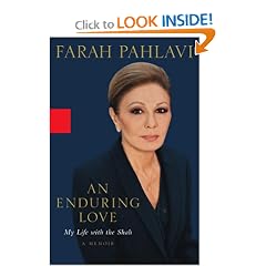 An Enduring Love: My Life with the Shah: A Memoir