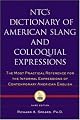 NTC's Dictionary of American Slang and Colloquial Expressions