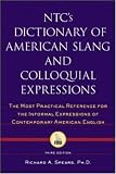 Ntc's Dictionary of American Slang and Colloquial Expressions