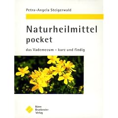 Naturheilmittel pocket: das Vademecum - kurz und findig