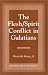 The Flesh/Spirit Conflict in Galatians