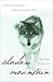 Shadow Mountain: A Memoir of Wolves, a Woman, and the Wild